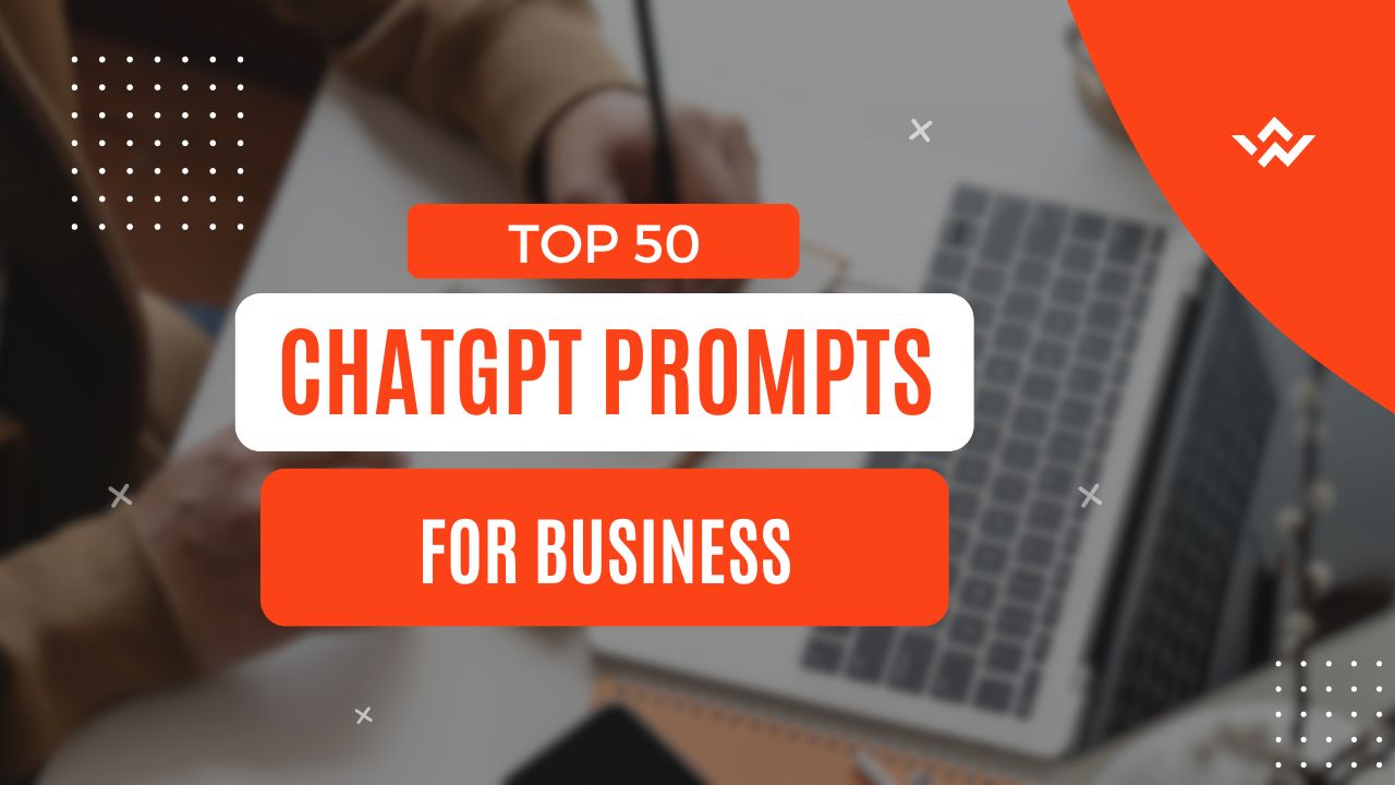 TOP 50 CHATGPT PROMPTS FOR BUSINESS